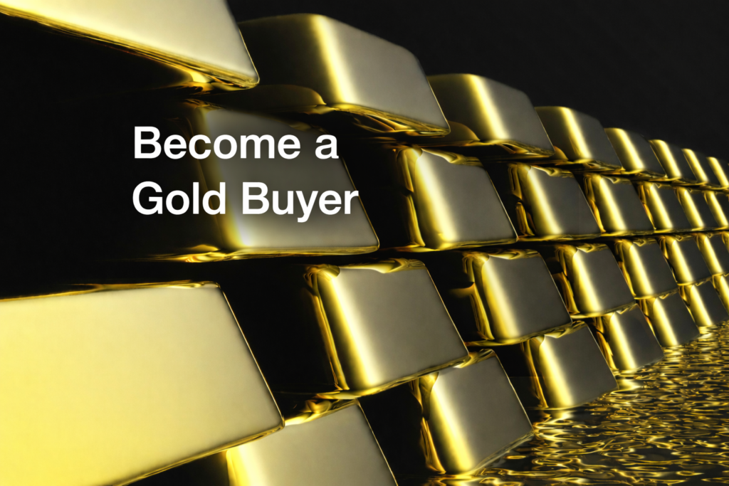 become a gold buyer